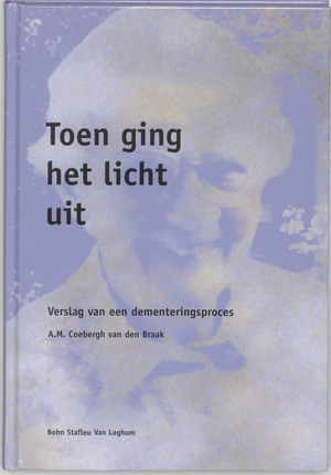 Toen ging het licht uit - A.M. Coebergh van den Braak