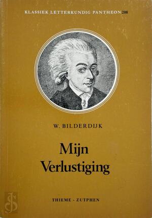 Mijn verlustiging - W. Bilderdijk