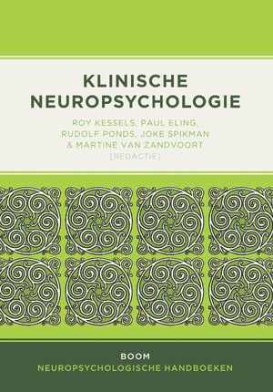 Klinische neuropsychologie - Roy Kessels, Paul Eling, Rudolf Ponds, Joke Spikman