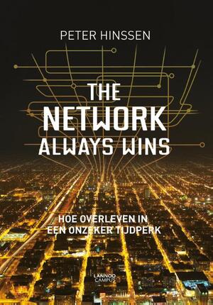 The network always wins - Peter Hinssen The network always wins - Peter Hinssen