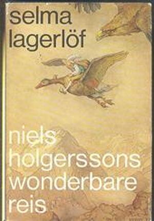 Niels Holgerssons wonderbare reis - Selma Lagerlof Niels Holgerssons wonderbare reis - Selma Lagerlof