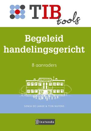 Begeleid handelingsgericht - Sonja de Lange, Tijn Nuyens Begeleid handelingsgericht - Sonja de Lange, Tijn Nuyens