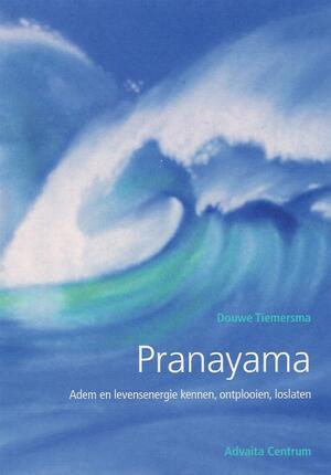 Pranayama - D. Tiemersma Pranayama - D. Tiemersma