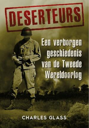 Deserteurs - Charles Glass Deserteurs - Charles Glass