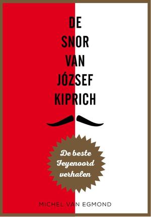De snor van József Kiprich - Michel van Egmond De snor van József Kiprich - Michel van Egmond