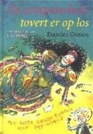 De computerheks tovert er op los - Francine Oomen, Philip Hopman De computerheks tovert er op los - Francine Oomen, Philip Hopman
