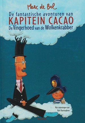 De Vingerhoed van de Wolkenkrabber - Marc de Bel De Vingerhoed van de Wolkenkrabber - Marc de Bel