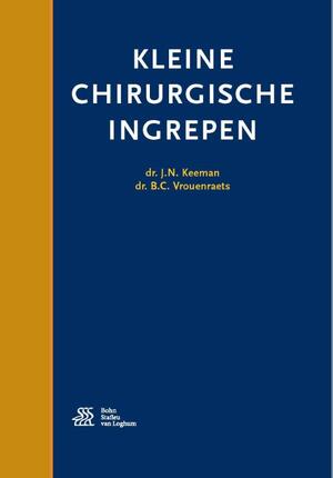 Kleine chirurgische ingrepen - J.N. Keeman, B.C. Vrouenraets