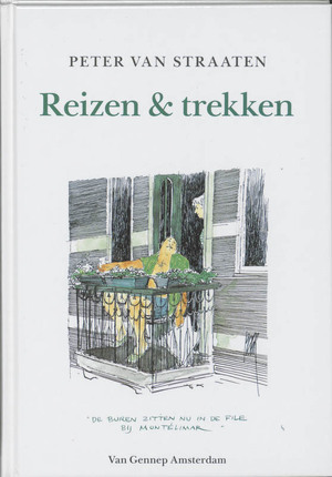 Reizen en trekken - Peter van Straaten Reizen en trekken - Peter van Straaten