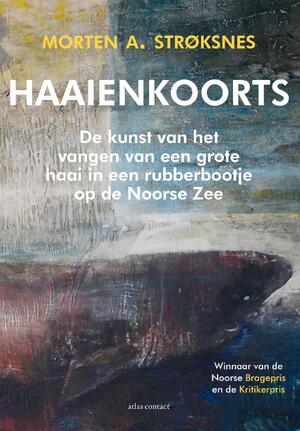 Haaienkoorts - Morten A. Strøksnes Haaienkoorts - Morten A. Strøksnes