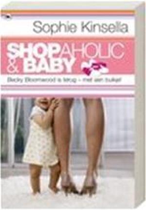 Shopaholic & Baby - Sophie Kinsella Shopaholic & Baby - Sophie Kinsella