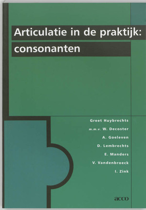 Articulatie in de praktijk: consonanten - Greet Huybrechts