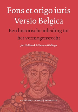 Fons et origo iuris Versio Belgica - Jan Hallebeek, Tammo Wallinga