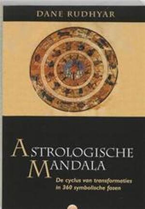 Astrologische Mandala - D. Rudhyar Astrologische Mandala - D. Rudhyar