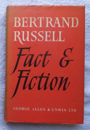 Fact and Fiction - Bertrand Russell Fact and Fiction - Bertrand Russell