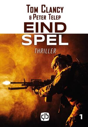 Eindspel - grote letter uitgave - Tom Clancy, Peter Telep Eindspel - grote letter uitgave - Tom Clancy, Peter Telep