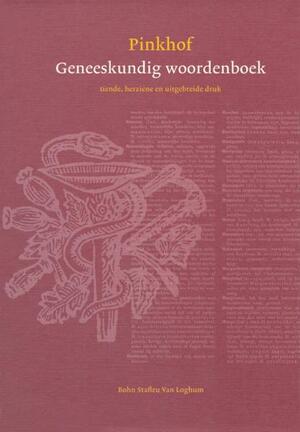 Geneeskundig woordenboek - H. Pinkhof