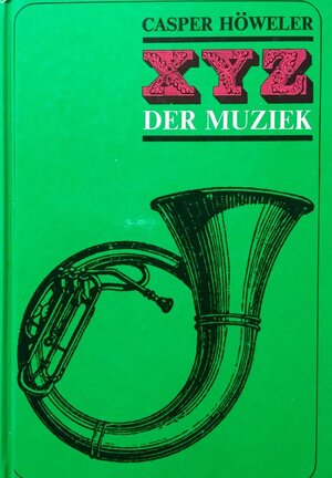 Xyz der muziek - C. Howeler