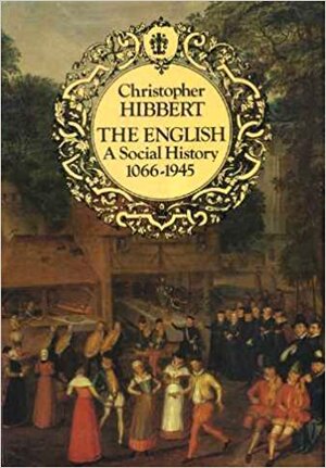 The English - Christopher Hibbert The English - Christopher Hibbert