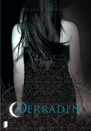 Verraden - P.C. Cast, Kristin Cast Verraden - P.C. Cast, Kristin Cast