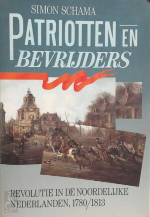 Patriotten en bevrijders - Simon Schama Patriotten en bevrijders - Simon Schama
