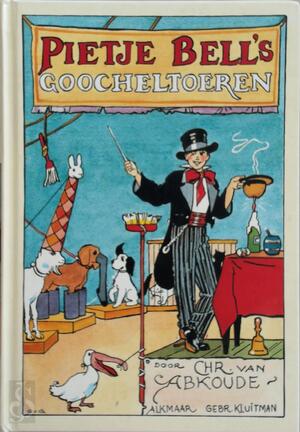 Pietje Bell's goocheltoeren - C. van Abkoude Pietje Bell's goocheltoeren - C. van Abkoude