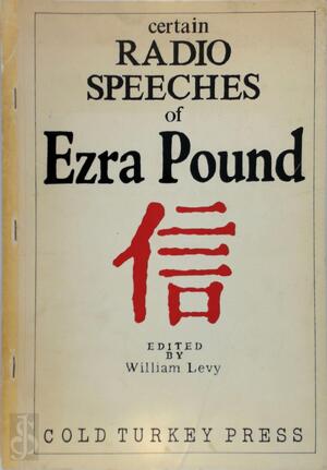 Certain Radio Speeches of Ezra Pound - Ezra Pound Certain Radio Speeches of Ezra Pound - Ezra Pound