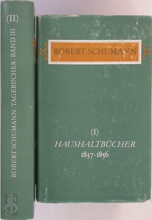 Haushaltbücher 1837-1856 - 2 Bänden - Robert Schumann Haushaltbücher 1837-1856 - 2 Bänden - Robert Schumann