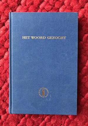 Het woord gezocht - M.J.M. de Haan, E.L. Kruyne, D.C.J. van Peype Het woord gezocht - M.J.M. de Haan, E.L. Kruyne, D.C.J. van Peype