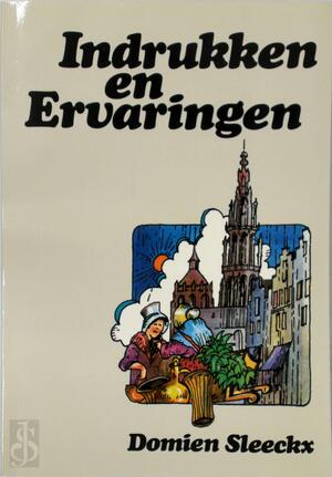Indrukken en ervaringen - Domien Sleeckx