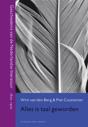 Alles is taal geworden - W. van den Berg, P. Couttenier Alles is taal geworden - W. van den Berg, P. Couttenier