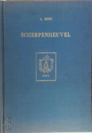 Scherpenheuvel: basiliek en gemeente in het kader der vaderlandse geschiedenis - Armand Boni Scherpenheuvel: basiliek en gemeente in het kader der vaderlandse geschiedenis - Armand Boni