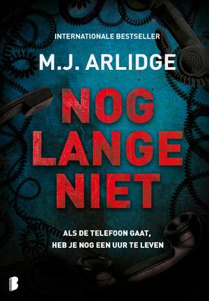 Nog lange niet - M.J. Arlidge Nog lange niet - M.J. Arlidge