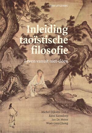 Inleiding taoïstische filosofie - Michel Dijkstra Inleiding taoïstische filosofie - Michel Dijkstra