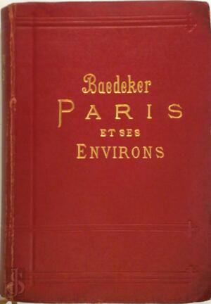 Paris et ses environs - Paris et ses environs -