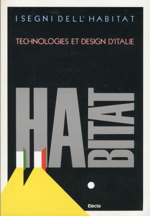 I Segni Dell'habitat / Technology and Design of Italy / Technologie und Design aus Italien - 