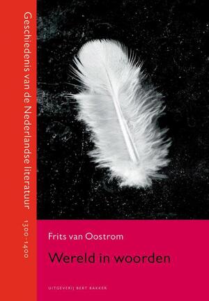 Wereld in woorden - Frits Van Oostrom Wereld in woorden - Frits Van Oostrom