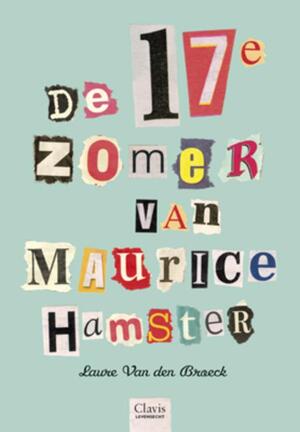 De 17e zomer van Maurice Hamster - Laure van den Broeck