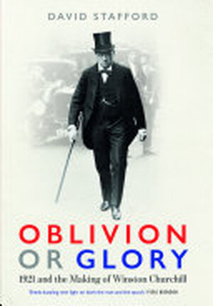 Oblivion Or Glory - David Stafford Oblivion Or Glory - David Stafford
