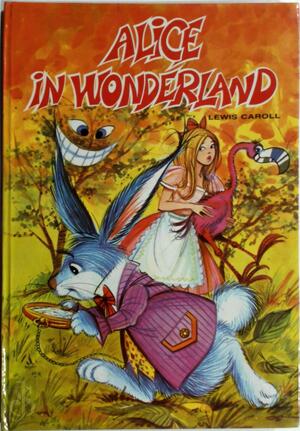 Alice in Wonderland - Lewis Caroll Alice in Wonderland - Lewis Caroll