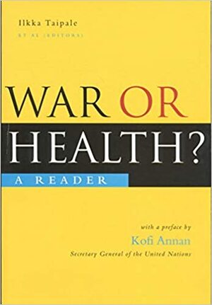 War Or Health - Ikke Taipale, Kofi Annan