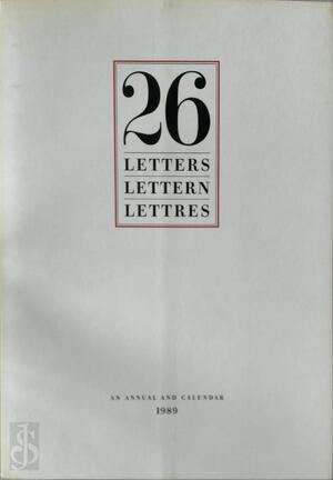 26 Letters, Lettern, Lettres. An annual and calendar of 26 letters of the Roman Alphabet. - N/a 26 Letters, Lettern, Lettres. An annual and calendar of 26 letters of the Roman Alphabet. - N/a