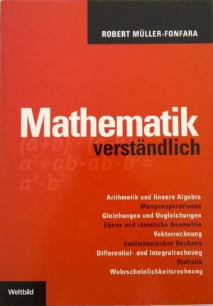 Mathematik verständlich - Robert Müller-Fonfara, Wolfgang Scholl Mathematik verständlich - Robert Müller-Fonfara, Wolfgang Scholl