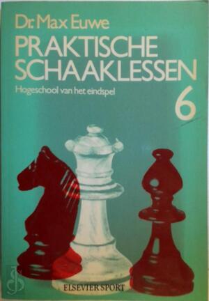 Praktische schaaklessen / 6 - Euwe