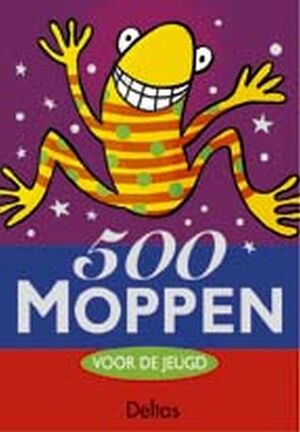 500 moppen voor de jeugd - S. Tyberg 500 moppen voor de jeugd - S. Tyberg