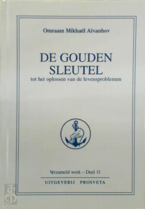 De gouden sleutel - O.M. Aivanhov