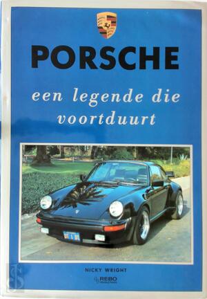 Porsche - Een Legende die Voortduurt - N. Wright Porsche - Een Legende die Voortduurt - N. Wright