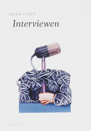 Interviewen - Arjan Visser Interviewen - Arjan Visser