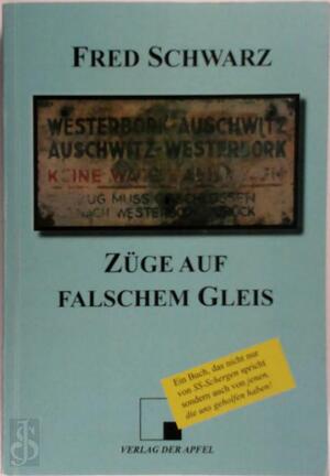 Züge auf falschem Gleis - Fred Schwarz