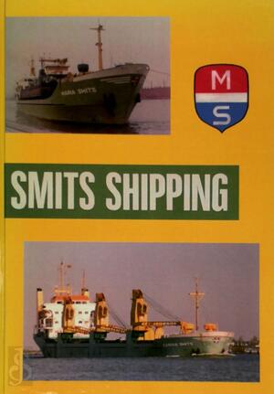 Smits Shipping - T. Groetenboer, F. van der Stel Smits Shipping - T. Groetenboer, F. van der Stel